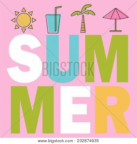 Summer Composition With Coloring Elements. Design For Your Poster, Banner, Flyer Vector