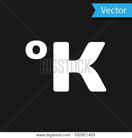 White Kelvin Icon Isolated On Black Background. Vector Illustration