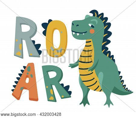 Roar Dinosaur Vector Illustration Background. Cute Green Smiling Dino Near Big Hand Drawn Letter Tex