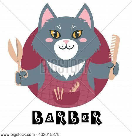 Vector Illustration Of A Cute Cartoon Cat Holding Scisors And Comb Signed Barber.