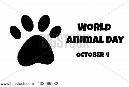 World Animal Day, October 4 - Minimalistic Holiday Banner. Dog Or Cat Pet Paw Flat Silhouette. Isola