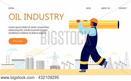 Web Template For Interface Of Website About Oil Industry With Illustration Of Factory Worker Who Car