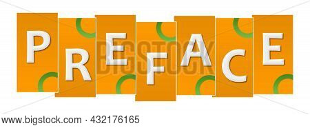 Preface Text Over Green Orange Green Background.
