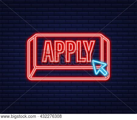 Apply With Cursor Button. Internet Neon Icon. Pointer Click Icon. Vector Stock Illustration.