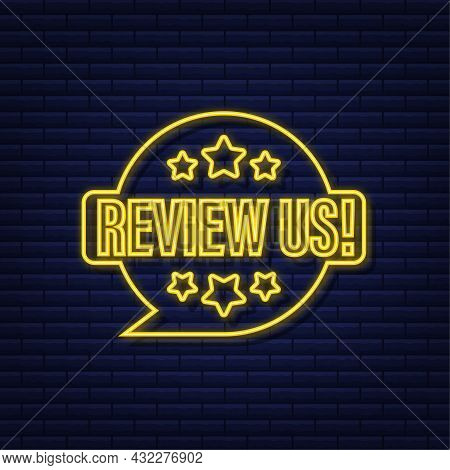 Review Us User Rating Concept. Review And Rate Us Stars Neon Icon. Business Concept. Vector Illustra
