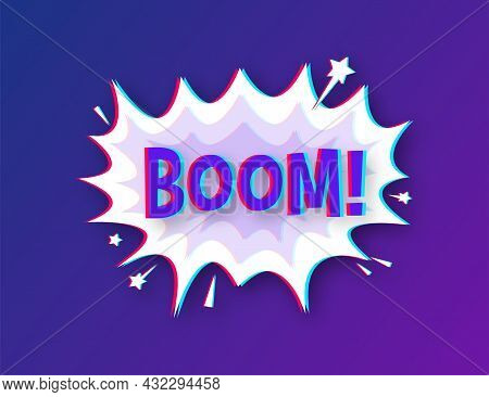Comic Speech Bubbles With Text Boom. Glitch Icon. Symbol, Sticker Tag, Special Offer Label, Advertis