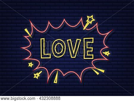 Comic Speech Bubbles With Text Love. Neon Itch Icon. Symbol, Sticker Tag, Special Offer Label, Adver
