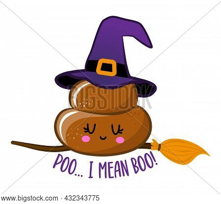 Poo, I Mean Boo - Happy Halloween Illustration. Handmade Lettering Print. Vector Illustration With C