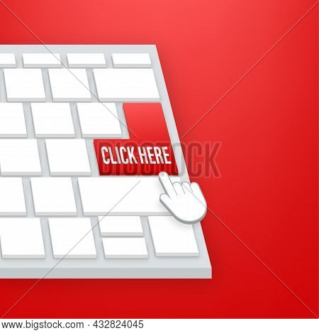 Click Here Button With Hand Pointer Clicking. Vector Stock Illustration.