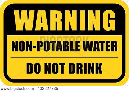 Warning, Non-potable Water | Do Not Drink Sign | Caution Signage | Print Ready Layout For Cities, Pa