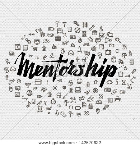 Mentorship lettering concept and business icons. Badge drawn by hand, using the skills of calligraphy and lettering, collected in accordance with the rules of typography logo