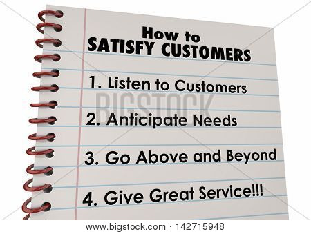 How to Satisfy Customers List Instructions 3d Illustration