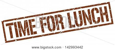 time for lunch stamp. brown grunge square isolated sign