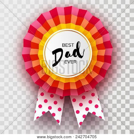 Red Happy Fathers Day Greetings Card. Best Dad Ever Badge Award In Paper Cut Style. Origami Layered 