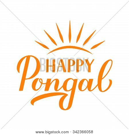 Happy Pongal Calligraphy Hand Lettering Isolated On White. South Indian Holiday Greeting Card. Hindu