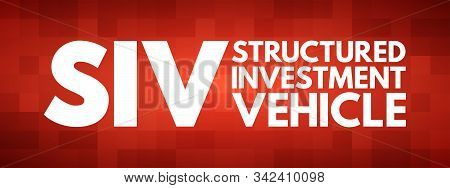 Siv - Structured Investment Vehicle Acronym, Business Concept Background