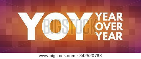 Yoy - Year Over Year Acronym, Business Concept Background