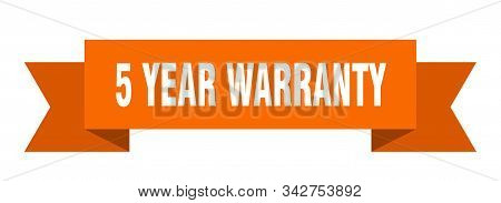 5 Year Warranty Ribbon. 5 Year Warranty Isolated Sign. 5 Year Warranty Banner