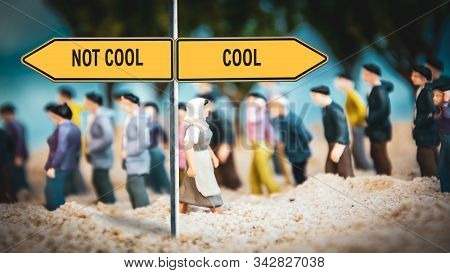 Street Sign The Direction Way To Cool Versus Uncool