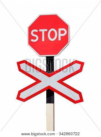 Road Signs: Single-track Railway, Unequipped Barrier Crossing, Non-stop Traffic Is Prohibited, Isola