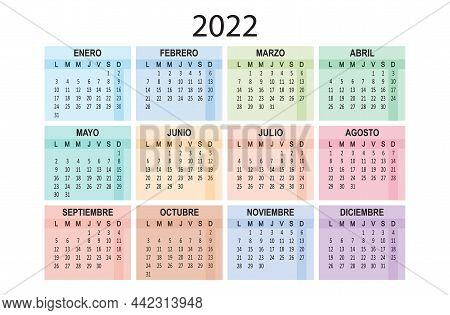 Spanish 2022 Year Calendar. Week Starts On Lunes Monday. Vector Illustration