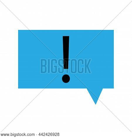 Chat Box Sign. Blue Speech Dialogue Icon. Communication Concept. Exclamation Point. Vector Illustrat