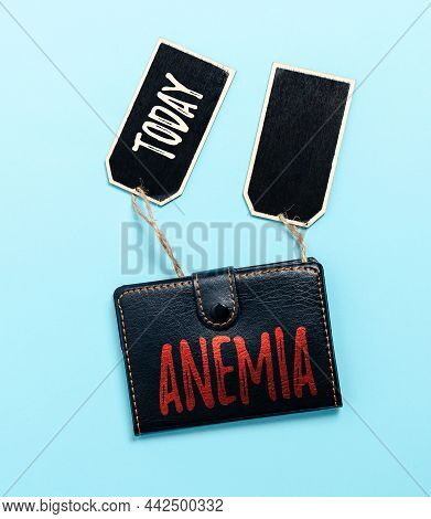 Conceptual Caption Anemia. Business Overview Condition Where There Deficiency Of Red Cells Of Haemog
