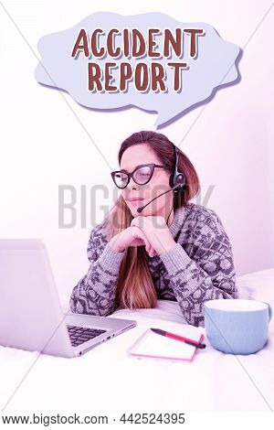 Inspiration Showing Sign Accident Report. Conceptual Photo A Form That Is Filled Out Record Details 