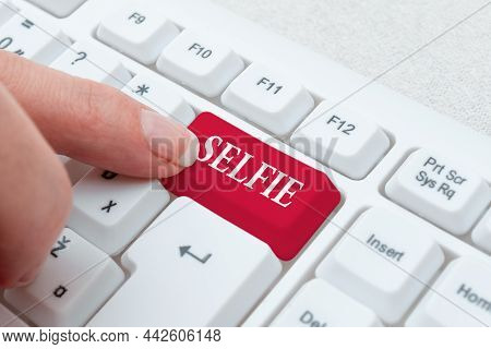 Handwriting Text Selfie. Conceptual Photo The Photograph That One Has Taken Of Oneself With A Smartp