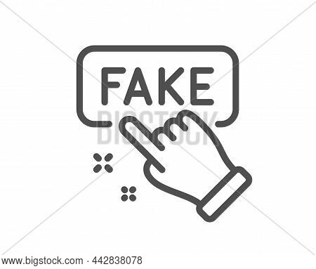 Fake Information Line Icon. Propaganda Conspiracy Sign. Web Wrong Truth Symbol. Quality Design Eleme