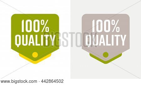 Guarantee Sticker With 100 Percent Satisfaction Of Quality. Premium Qualification Insurance Warranty