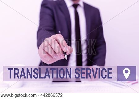 Sign Displaying Translation Service. Business Approach The Equivalent Target Language From The Mothe