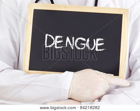 Doctor Shows Information On Blackboard: Dengue