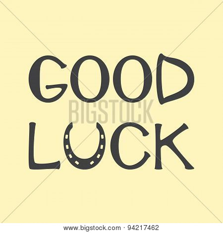 Good Luck