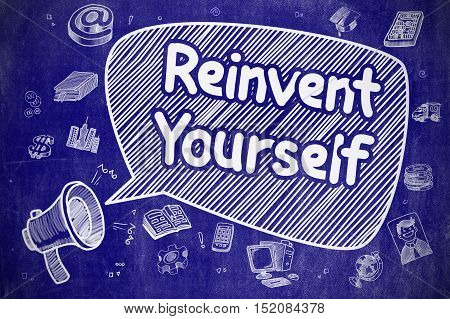 Business Concept. Mouthpiece with Inscription Reinvent Yourself. Hand Drawn Illustration on Blue Chalkboard.