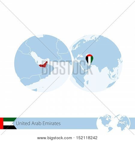 United Arab Emirates On World Globe With Flag And Regional Map Of Uae.