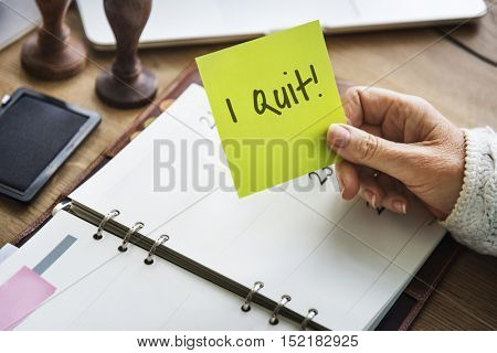 I Quit Job Motivation Aspiration Concept