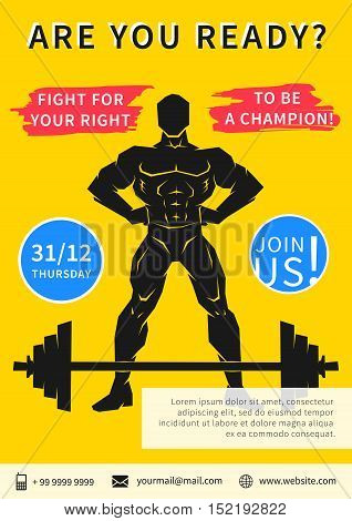 Vector gym competition flyer template with slogan Fight For Your Right To Be A Champion. Sport event gym fitness workout training power lifting advertising illustration.