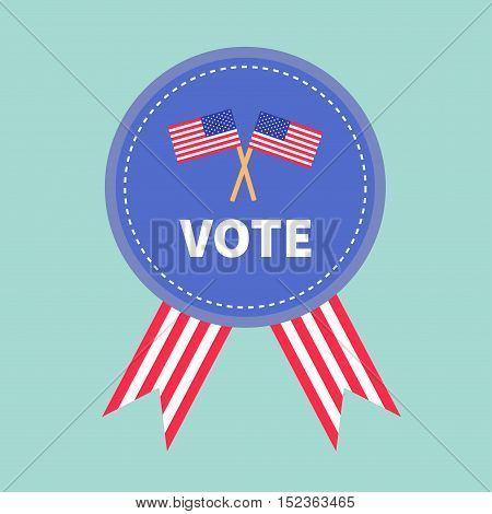 Blue badge with striped ribbons Award button icon Star and strip President election day. Voting concept. Two crossed merican flags. Isolated Blue background Card Flat design Vector illustration