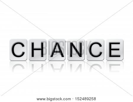 Chance Isolated Tiled Letters Concept And Theme