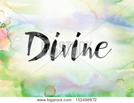 Divine Colorful Watercolor And Ink Word Art