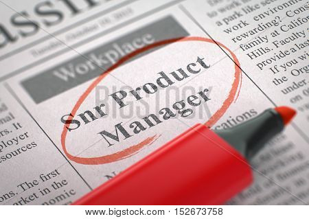 Snr Product Manager - Jobs Section Vacancy in Newspaper, Circled with a Red Marker. Blurred Image with Selective focus. Hiring Concept. 3D Illustration.