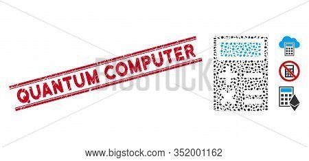 Corroded Red Stamp Seal With Quantum Computer Phrase Between Double Parallel Lines, And Mosaic Calcu