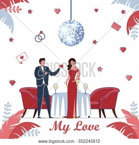 My Love - Inscription And Engagement Scene. Romantic Couple Getting Married And Lettering Phrase In 