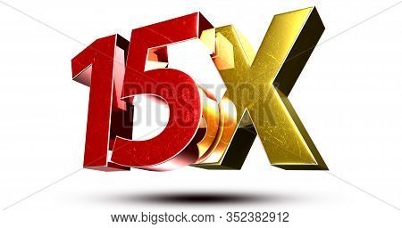 3d Illustration 15x Red Gold Isolated On A White Background.(with Clipping Path).