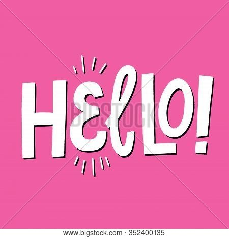 Hello Hand Drawn Lettering For Mailing List, Landing Page, Card Design