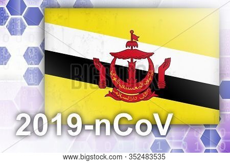 Brunei Darussalam Flag And Futuristic Digital Abstract Composition With 2019-ncov Inscription. Covid