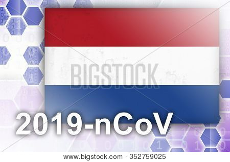 Netherlands Flag And Futuristic Digital Abstract Composition With 2019-ncov Inscription. Covid-19 Ou