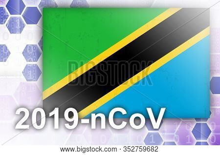 Tanzania Flag And Futuristic Digital Abstract Composition With 2019-ncov Inscription. Covid-19 Outbr