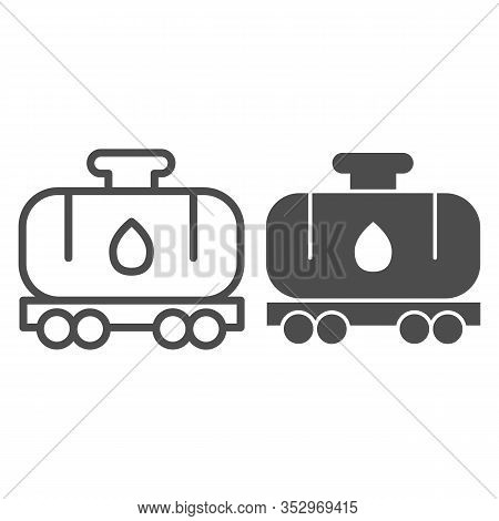 Tank Wagon Line And Solid Icon. Chemical Fuel Railroad Wagon. Oil Industry Vector Design Concept, Ou